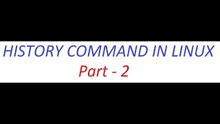 History Command in Linux || PART-2 || [TAMIL]