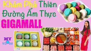Ăn thả ga món gì cũng có tại GigaMall Phạm Văn Đồng TpHCM / My Vlogs