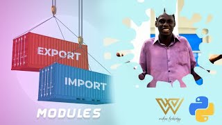Task 5: Everything can be imported (import variable in python)