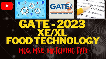 GATE - 2023 XE/XL FOOD TECHNOLOGY #gate2023 #foodtechnology