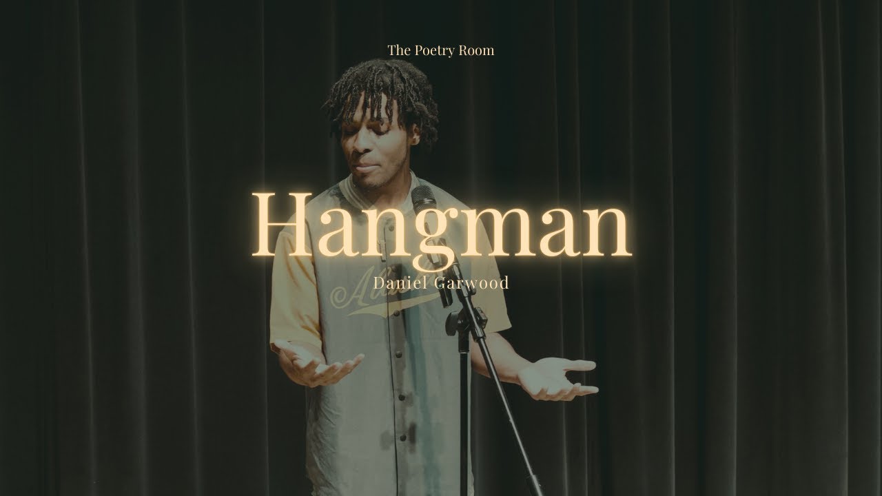 Daniel  Garwood - Hangman | Spoken Word Poetry