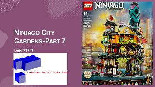 Building Lego 71741 Ninjago City Gardens-Part 7
