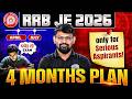 4 Months RRB JE 2026 ⚠️ Solution to all Your PROBLEMS 💯 | RRB JE Preparation Strategy 2026