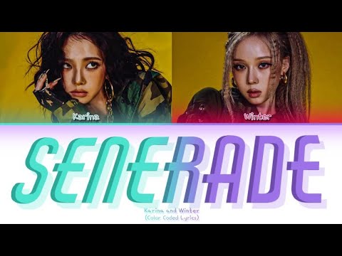 Karina & Winter 'Senerade' Lyrics (Color Coded Lyrics)