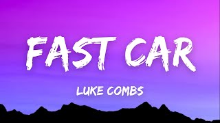 Luke Combs - Fast Car (Lyrics)