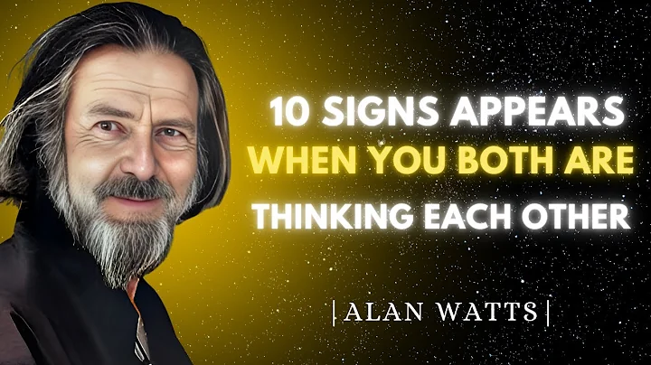 10 Signs Appears When You Both Are Thinking Each Other| Alan Watts Motivational Speech