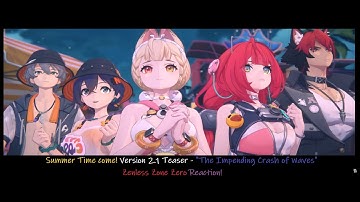 Summer Time come! Version 2.1 Teaser - "The Impending Crash of Waves" | Zenless Zone Zero Reaction!