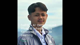 DePIN + AI: Decentralized Physical Infrastructure Networks for Machine Learning