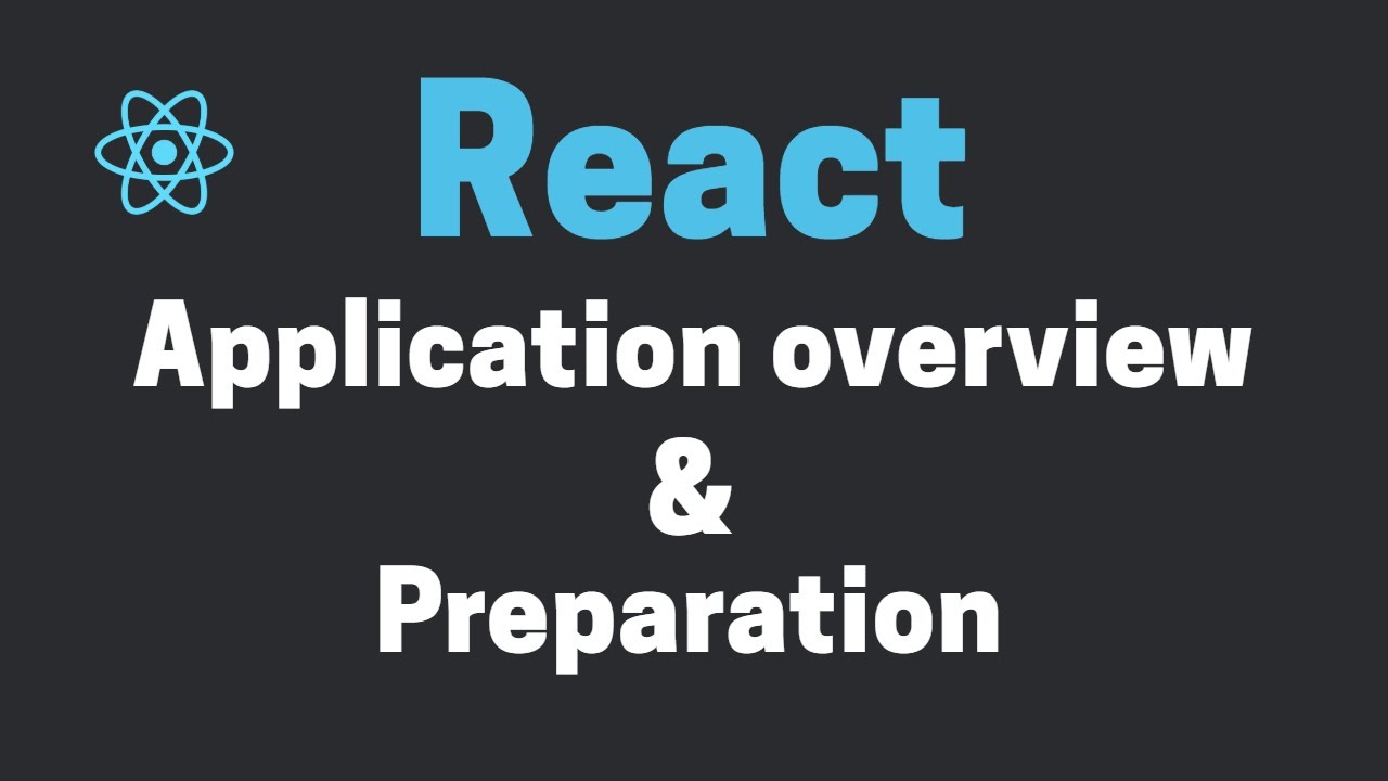React JS application overview and customization - YouTube