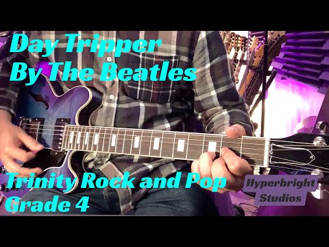 Day Tripper - Trinity Rock and Pop Guitar Grade 4
