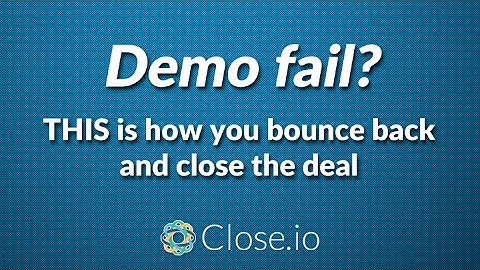 Turn product demo fails into massive sales success