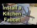 How to Replace a Kitchen Faucet