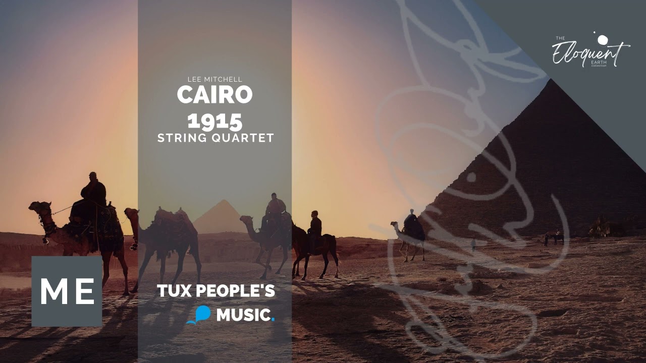 Cairo 1915 (String Quartet) - Lee Mitchell