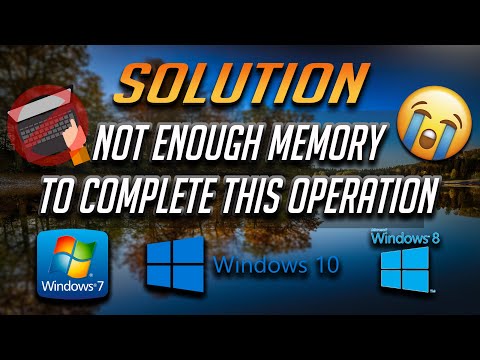 How to Fix There is Not Enough Memory to Complete This Operation in Windows 10/8/7 - [2022]