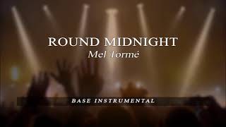 Round Midnight - Mel Tormé -  Standard Jazz - BASE Karaoke