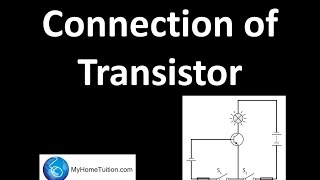 Connection of Transistor | Electronics