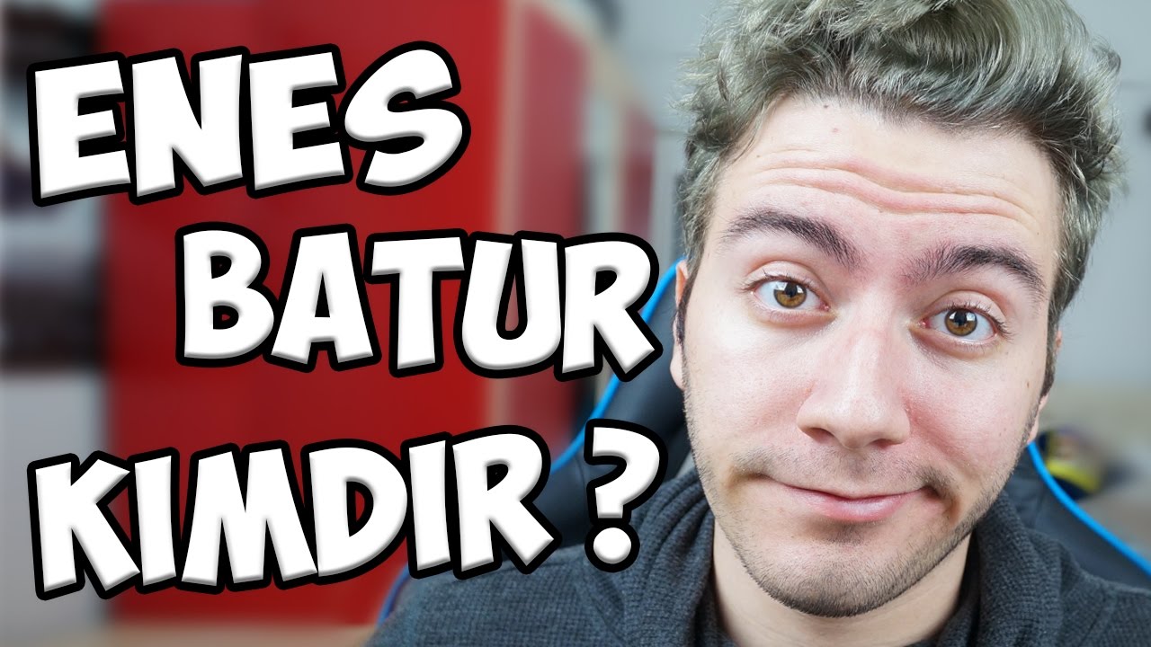 ENES BATUR KİMDİR ?