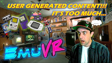 The Floodgates are OPEN! EmuVR Gets UGC!!!