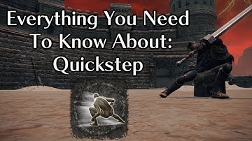 [Elden Ring] Everything You Need To Know About Quickstep