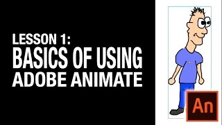 Lesson 1: Learn Adobe Animate/Flash - Basics of Animate Lesson 1: Learn Adobe Animate/Flash - Basics of Animate