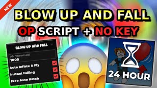 *NEW* Blow Up and Fall OP Script ( AUTO INFLATE &amp; FLY, INSTANT FALL, FREE AUTO HATCH ) 2026