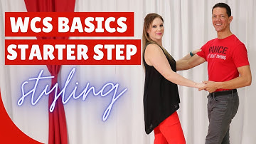 WEST COAST SWING STARTER STEP - WCS Basics & Styling Options