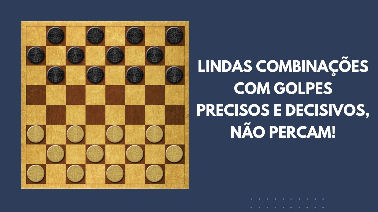 Lindas Combinações no Jogo de Damas com Golpes Precisos e Decisivos