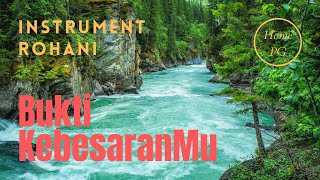 Download Lagu Bukti KebesaranMu (Instrumen Rohani, Minus One Saat teduh) MP3