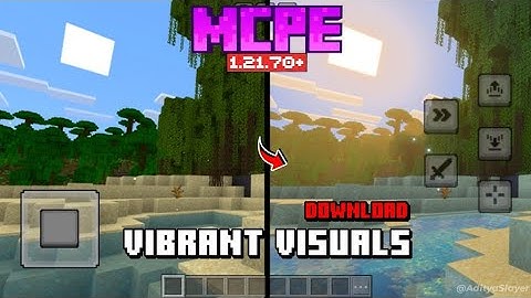 Vibrant Visuals Minecraft PE 1.21.70 / 1.21+ 🏆 | Shader MCPE 1.21 - Original/Patch/Beta