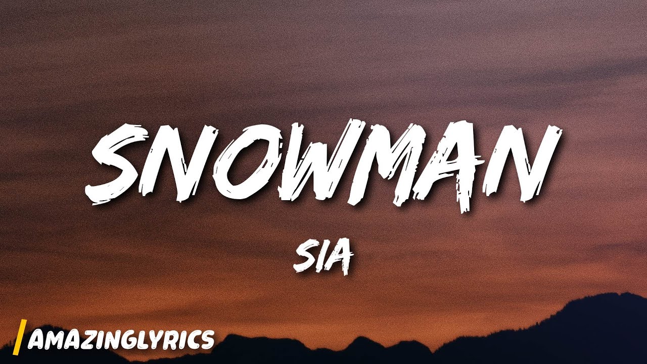 Sia - Snowman