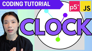 p5.js Coding Tutorial | Clock