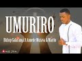 Umuriro by bishop gafaranga ft annette murava  martin official lyric2022