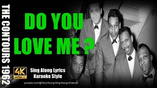 The Contours Do You Love Me 1962 4K Lyrics