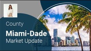 Miami-Dade Market Update