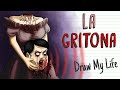 THE LEGEND OF "LA GRITONA" (THE SCREAMER) | Draw My Life