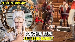 🔥 NEW DONGHUA! A LOWLY CHILD TURNS OUT TO BE THE REINCARNATION OF THE EMPEROR! 😱 - PEERLESS DIVIN...