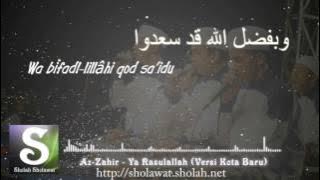 Az-Zahir - Ya Rasulallah Versi Kota Baru (Terbaru 2017) Lirik