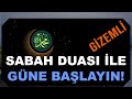 Gizemli Sabah Duası ile Güne Başlayın!
