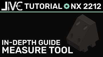 NX 2212 Tutorial - An In Depth Guide to the Measure Tool