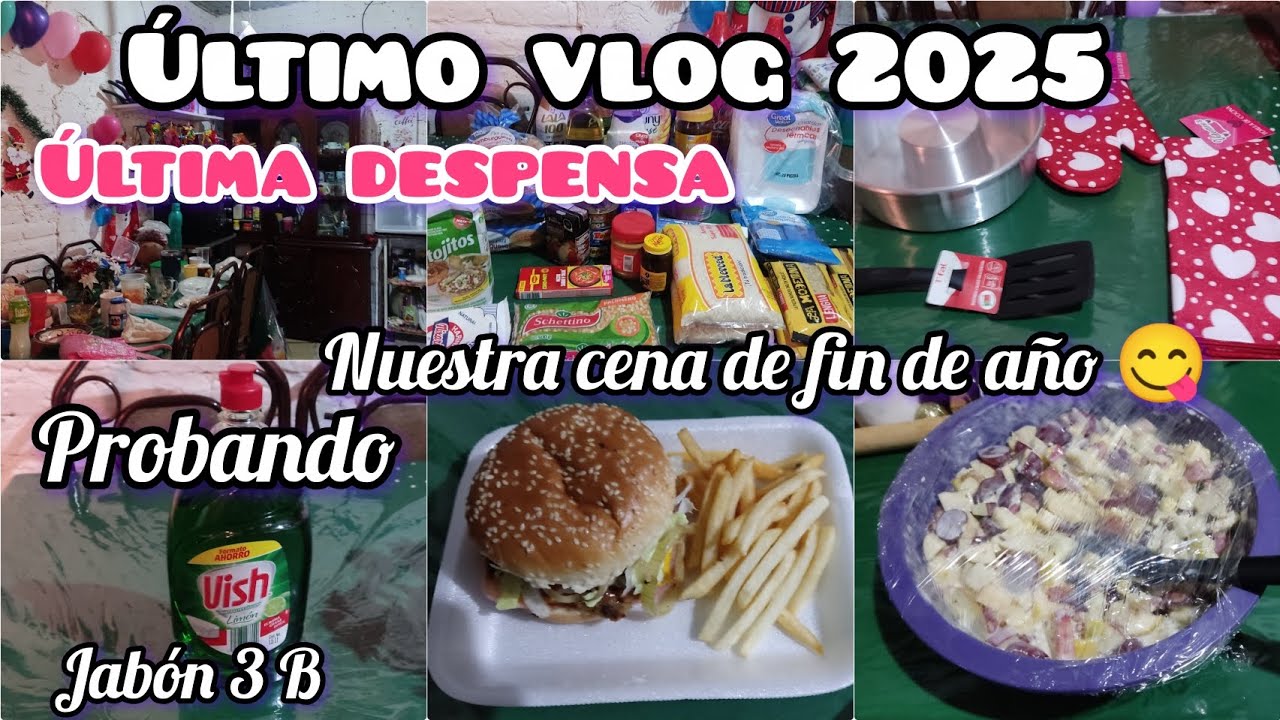 # ÚLTIMO VLOG 2025 # NUESTRA CENA 😋 DÉ FIN DÉ AÑO 🎄# DESPENSA 🛒