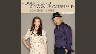 Video thumbnail of "Roger Cicero - Somethin' Stupid (Studio Version)"
