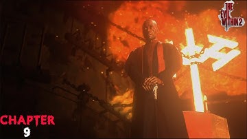 THE EVIL WITHIN 2 {Chapter 9 Another Evil } Walkthrough PC Gameplay No Commentary...