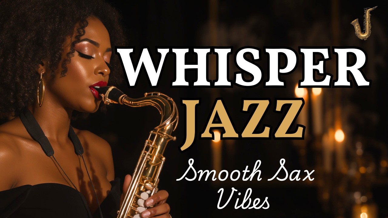 Midnight Whisper Jazz 🌙 Smooth Sax & Calm Nights for Intimate Moments, Deep Sleep & Quiet Reflection