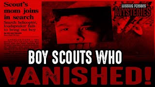 Boy Scouts Who VANISHED!