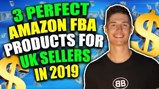 3 Perfect Amazon Fba Products For Uk Sellers In 2019