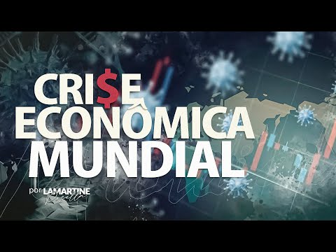 Vídeo: Qual é A Crise Econômica Global