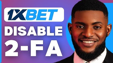 How To Disable Two Factor Authentication On 1xbet