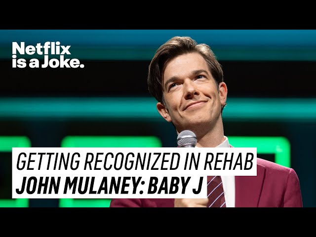 Not Getting Recognized in Rehab | John Mulaney: Baby J | Netflix class=