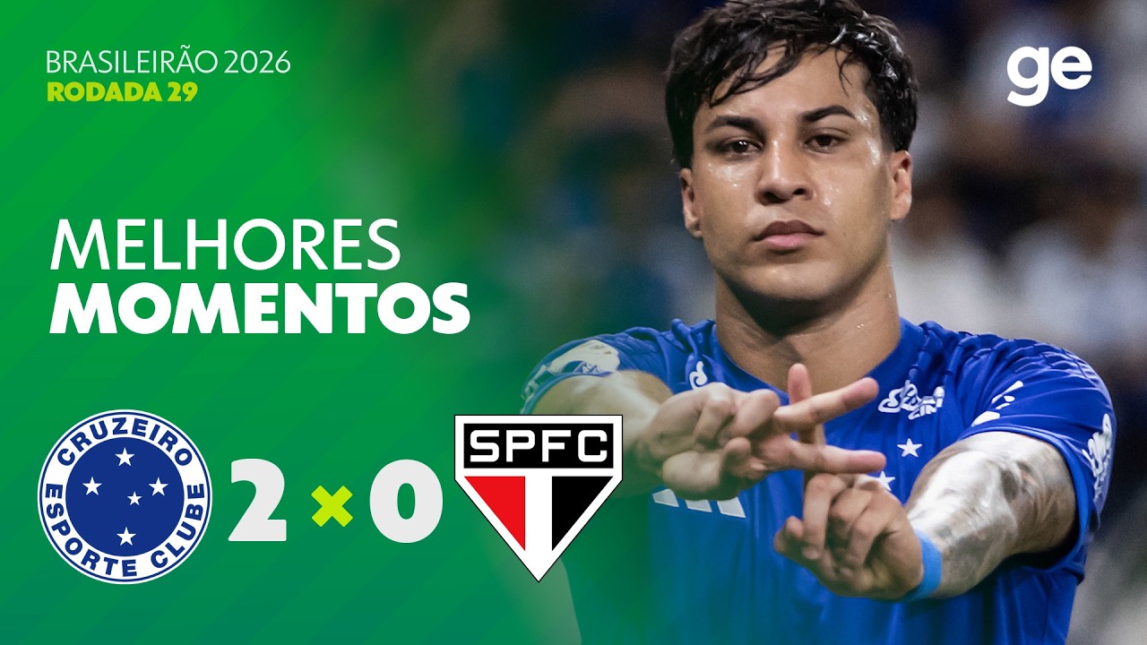 CRUZEIRO 2 X 0 SÃO PAULO | MELHORES MOMENTOS | 29ª RODADA BRASILEIRÃO 2026 | ge.globo