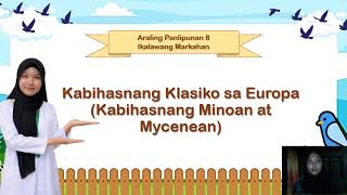 Kabihasnang Minoan at Mycenean - Asynchronous Demo Teaching